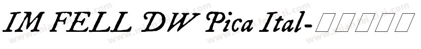 IM FELL DW Pica Ital字体转换